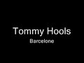 Tommy Hools \"Barcelone\" Tommy Hools \"Barcelone\"
