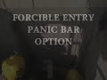 FORCIBLE ENTRY PANIC BAR OPTION