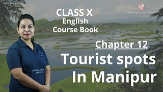 Class X English (Course book) Chapter 12: Tourist spots of Manipur