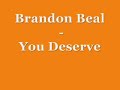 Brandon Beal - You Deserve [2008]