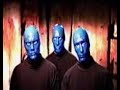 Blue Man Group - Mandelgroove