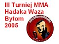 iii hadaka waza tournament in bytom, poland, 2005. fighters from bjj academy akademia sarmatia from gdansk.