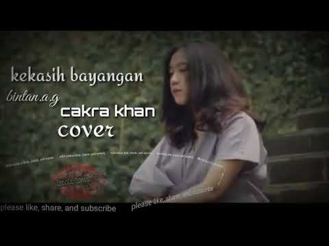 Kekasih bayangan cakra khan (cover) bintan a g & hanin dhiya