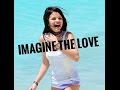 Imagine the Love