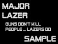 Major Lazer - Guns Don't Kill People ... Lazers Do / Album Sample (2009)