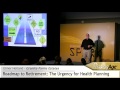  Roadmap to Retirement: The Urgency for Health Planning
