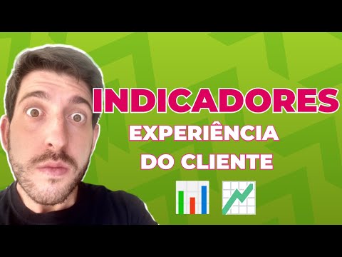 PRINCIPAIS INDICADORES DE CUSTOMER EXPERIENCE | NPS, CSAT, MHS e CES