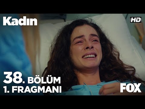 Kadın 38. Bölüm Fragmanı                                                                                                                                                                                                                                  