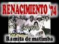Renacimiento 74 - Ramita de matimba