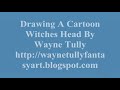 Draw A Cartoon Classic Witches Head Video.wmv