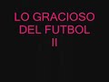 Bloopers del futbol