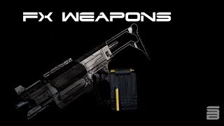 FX Weapons