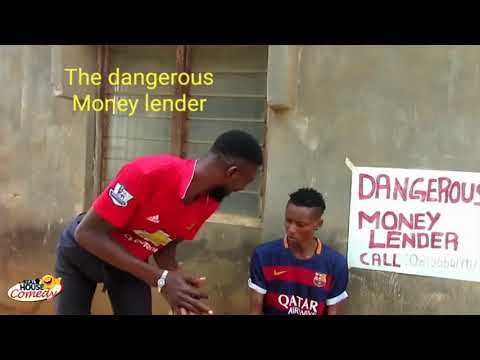 The dangerous Money Lender (Real House Of Comedy) (Nigerian Comedy)