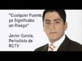 Javier García de RCTV: Conocía del Riesgo que Corría