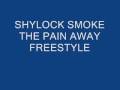 S3T Dreamz Shylock Smoke The Pain Away