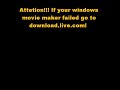 how to fix your windows movie maker!!
