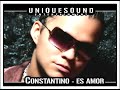 Constantino - Es Amor (UNIQUESOUND PROMOTION)