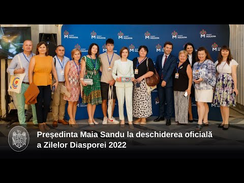 Președinta Maia Sandu, la deschiderea Zilelor Diasporei 2022: „Moldova are nevoie de ajutorul, talentul, viziunea și experiența tuturor - și a celor de-acasă, și a celor plecați peste hotare”