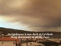 Fires in Greece. Smoke in Epidavros. Fires in Greece. Smoke in Epidavros.