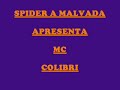 baile funk brasil mc colibri spider a malvada