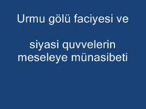 faciyesi - Urmu gölü faciyesi ve siyasi quvvelerin meseleye münasibeti.