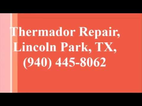 Thermador Repair, Lincoln Park, TX, (940) 445-8062