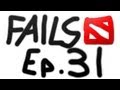 Dota 2 Fails of the Week - Ep. 31