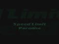 Speed Limit Paradise Speed Limit Paradise