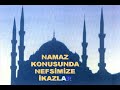 Namaz Dinin Direği  Gözün Nuru Müminin Miracı -2