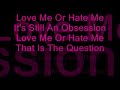 Love Me Or Hate Me