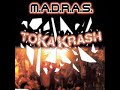 Madras - Toka Krash
