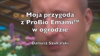 Moje doświadczenia z ProBio Emami w ogrodzie