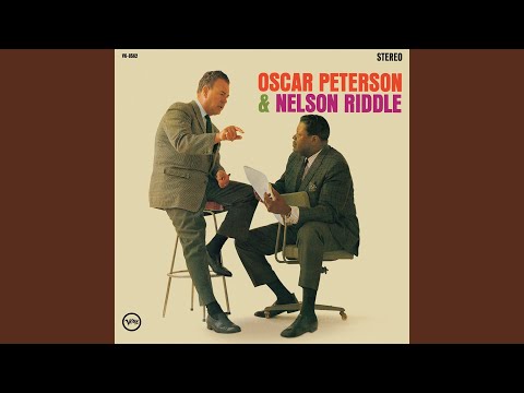 Oscar Peterson & Nelson Riddle – My Foolish Heart