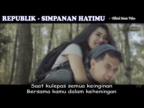 Republik - Simpanan Hatimu - official video full Liric