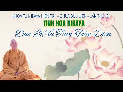 Tinh Hoa NIKAYA - Đạo Lộ Xả Tâm Toàn Diện