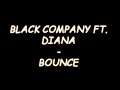 Black Company ft. Diana - Bounce