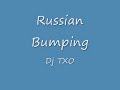 Russian Bumping x3