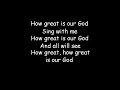 How Great Is Our God (with lyrics)