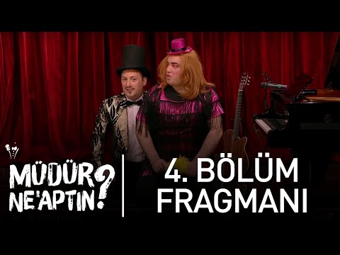 Müdür Ne'aptın? 4. Bölüm Fragmanı                                                                                                                                                                                                                         