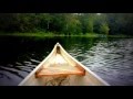 CANOEING IN CANADA ~ HD NATURE ~ RELAXING RIV ..