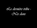 La dernière tribu - Nés dans