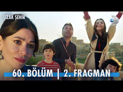 Uzak Şehir 60. Bölüm 2. Fragmanı                                                                                                                                                                                                                          