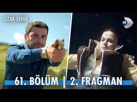 Uzak Şehir 61. Bölüm 2. Fragmanı                                                                                                                                                                                                                          