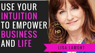 Episode # 113: Using Intuition For Your Business and Life