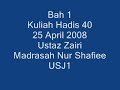 Hadis 40 - Ustaz Mohd Zairi Part 1