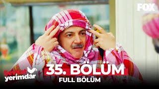 Şevkat Yerimdar 35 Bölüm