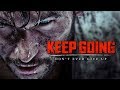 Keep Going Keep Going