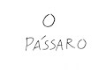 O Pássaro