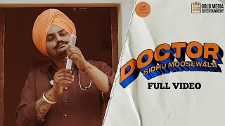 DOCTOR ● SIDHU MOOSE WALA ● OFFICIAL VIDEO ●