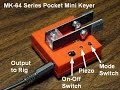 MK-64 Mini Keyer for QRP Portable CW
